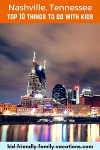 Nashville Tennessee with kids - our pick for the top ten things to do including museums, tours, and historical landmarks.