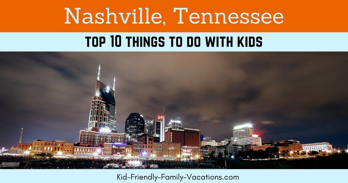 Nashville Tennessee with kids - our pick for the top ten things to do including museums, tours, and historical landmarks. 