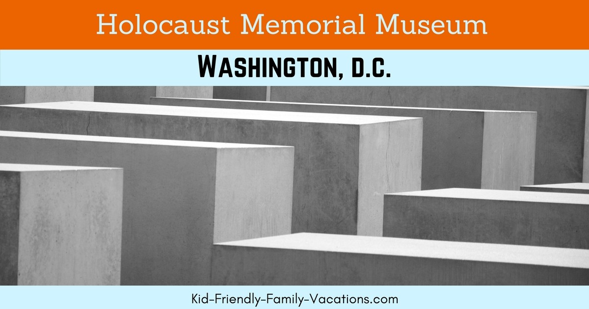 Visit the Holocaust Memorial Museum Washington DC with your family for an educational and moving view of a harsh part of our past.