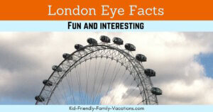 London Eye Facts - What to expect at this super fun London England Attraction - a top choice for fun and views of the London Skyline
