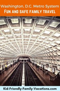 Washington DC Metro System - The best way to get around Washington DC on your family vacation