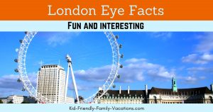 London Eye Facts - What to expect at this super fun London England Attraction - a top choice for fun and views of the London Skyline