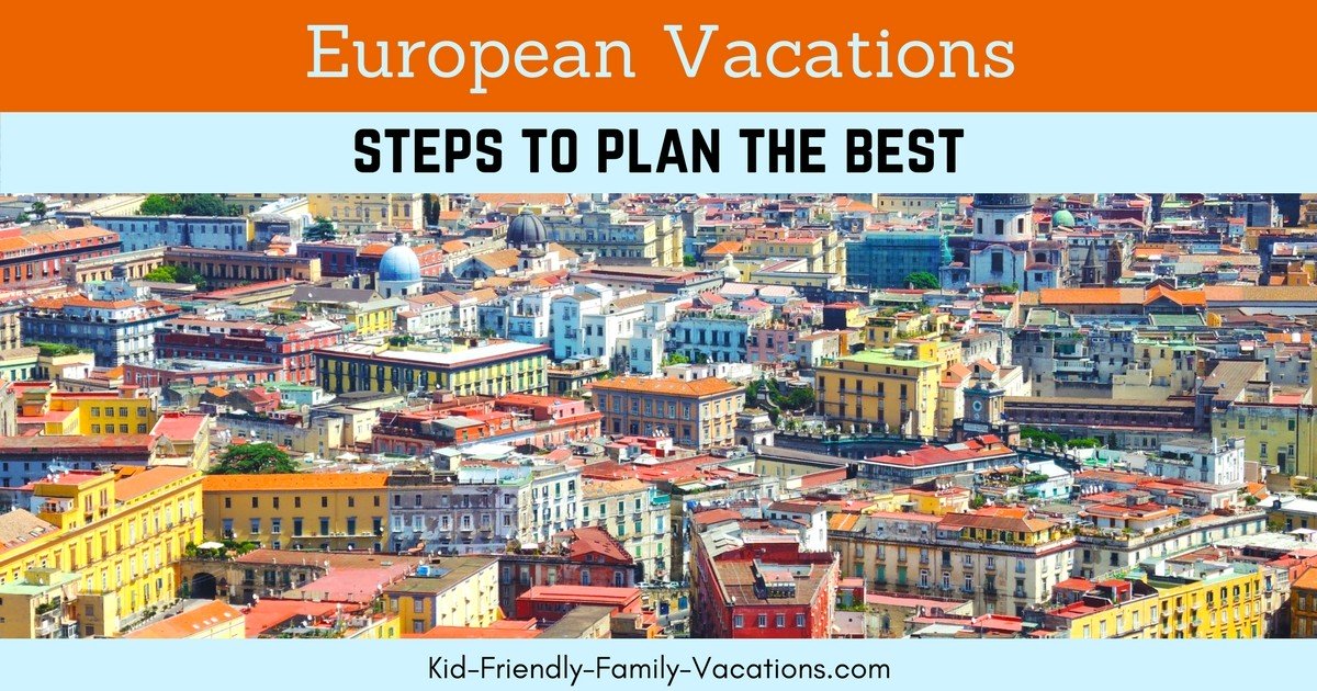 European Vacation - follow our steps to planning a kid friendly trip to Europe. We decide where to go and what to see on this two week adventure