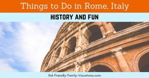Things to do in rome italy with kids or grandkids... there are too many to mention them all. See our favorite receommendations