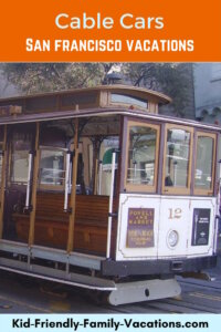 San Francisco cable cars are iconic - a must see on any family vacation. Take a ride, and learn some of the history as you go