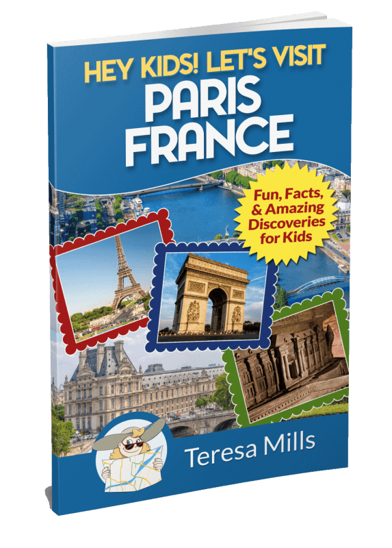 Hey Kids! Let’s Visit Paris France