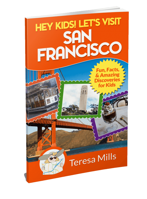 Hey Kids! Let’s Visit San Francisco