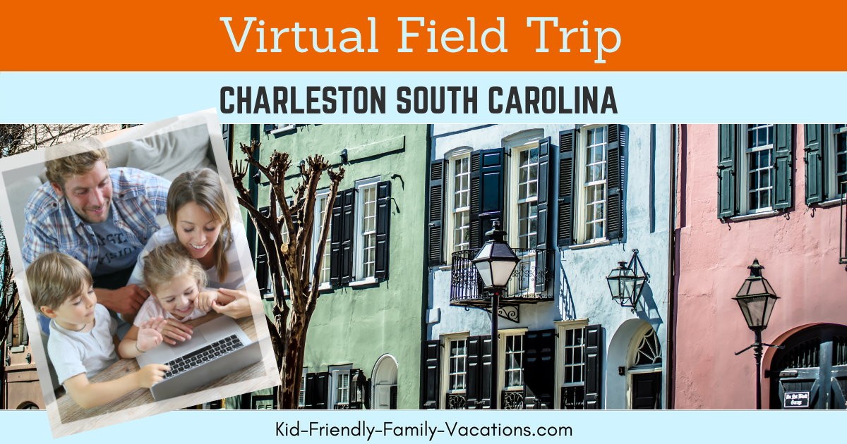 charleston south carolina virtual field trip