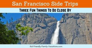 San Francisco Side Trips
