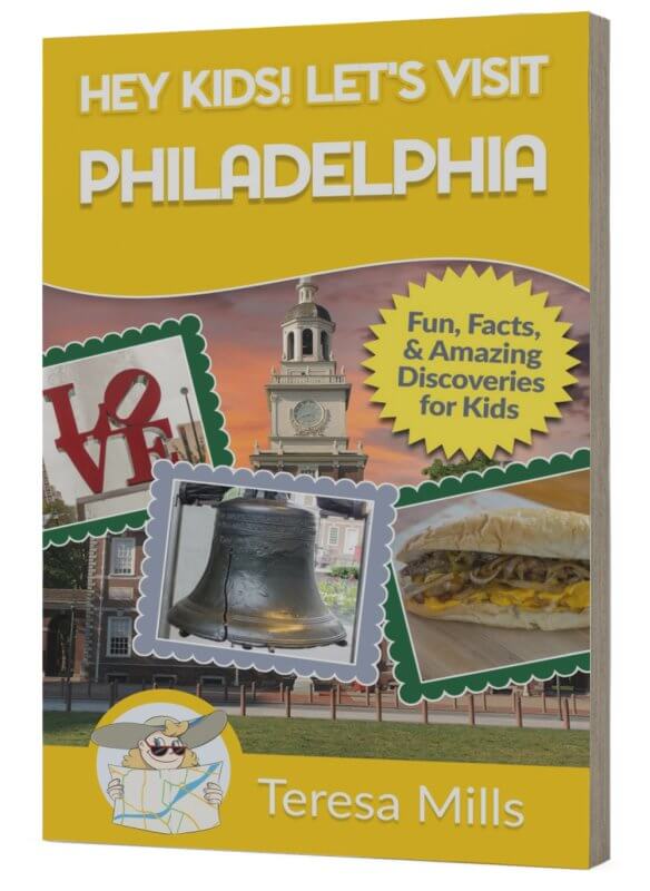 Hey Kids! Let’s Visit Philadelphia